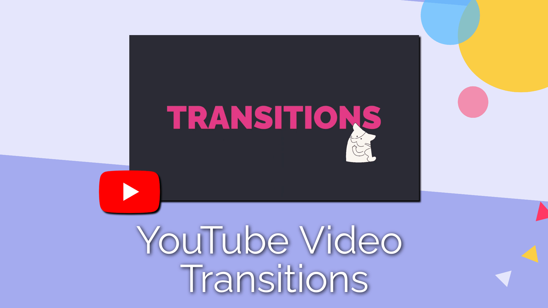The 5 Best Video Transitions for YouTube Videos