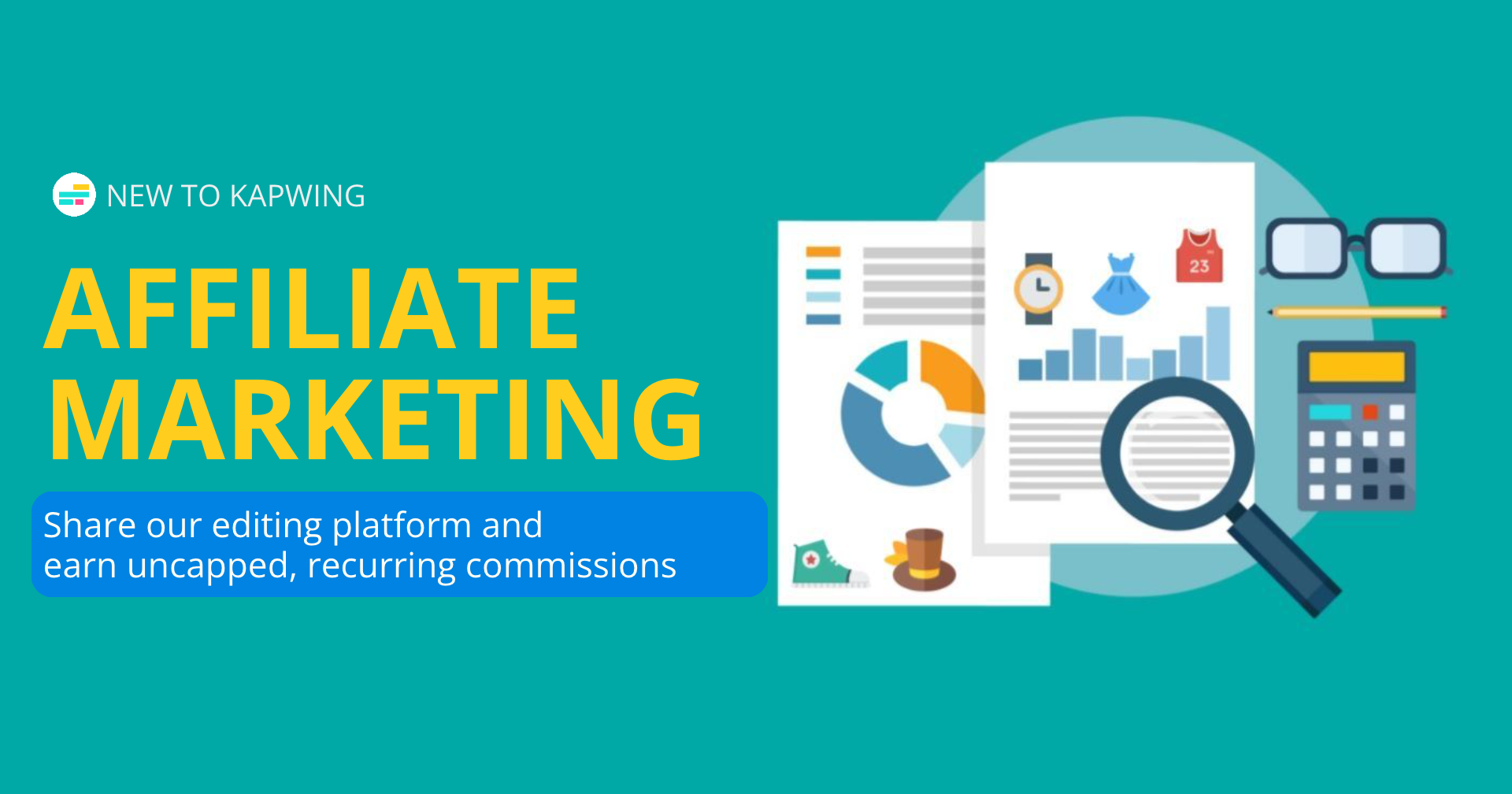 Learn About Kapwing S Affiliate Program