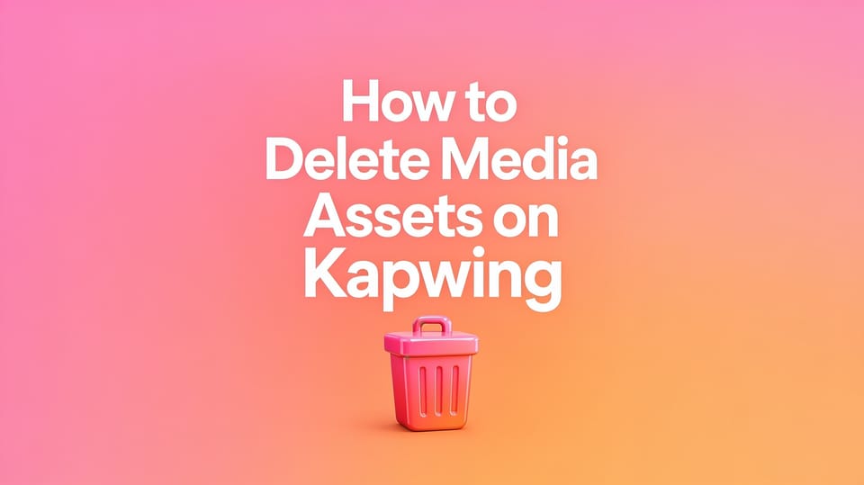 How to Delete Media Assets on Kapwing