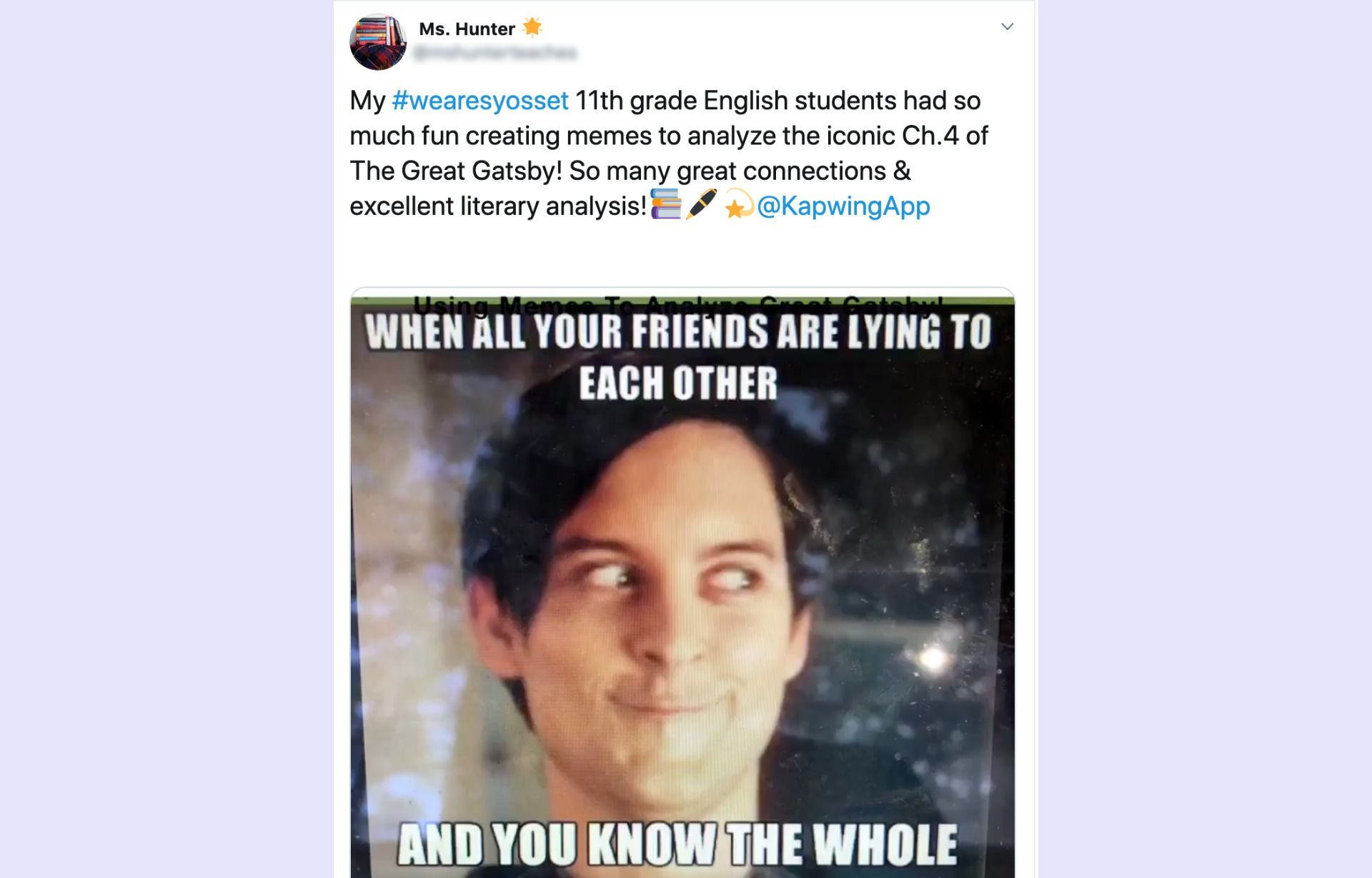 A screenshot of an educator's tweet, showcasing a student's Great Gatsby meme.