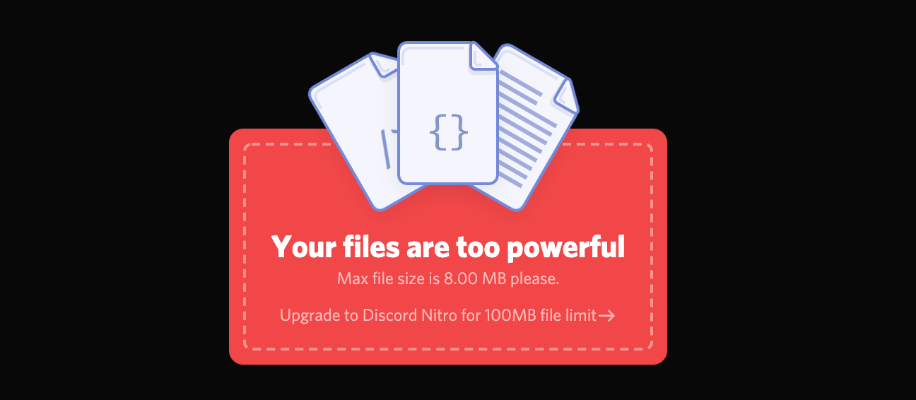 A screenshot of the alert shown when trying to upload a large file to Discord. 