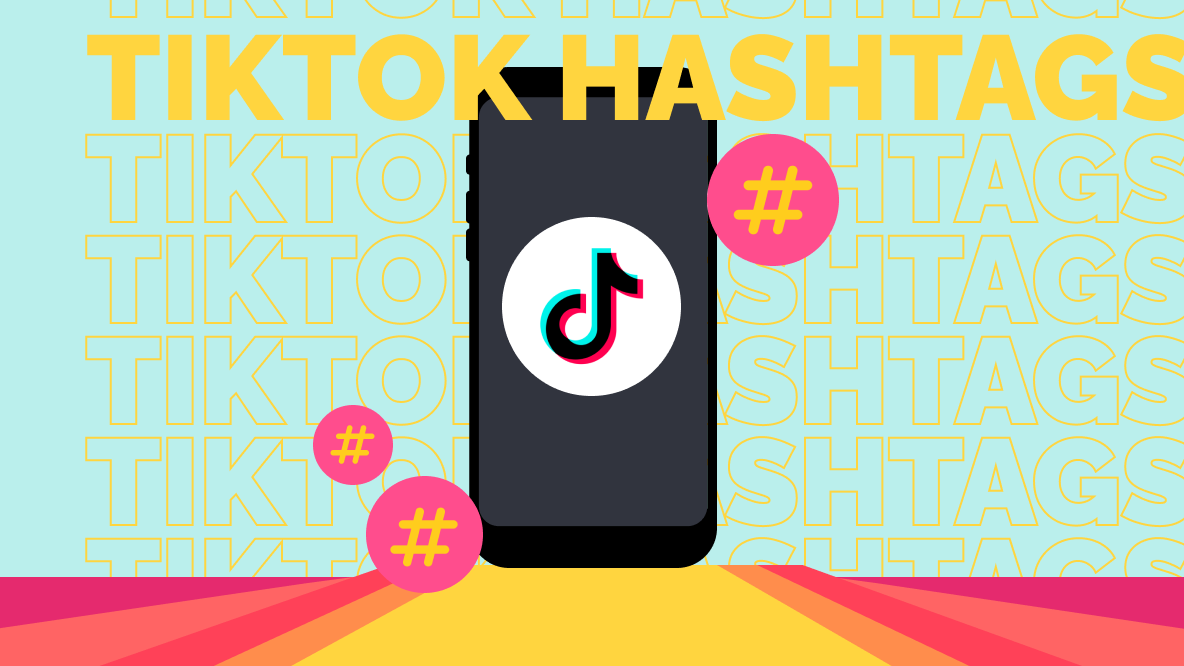 Viral TikTok Hashtags: How to Use Hashtags to Skyrocket Your Brand