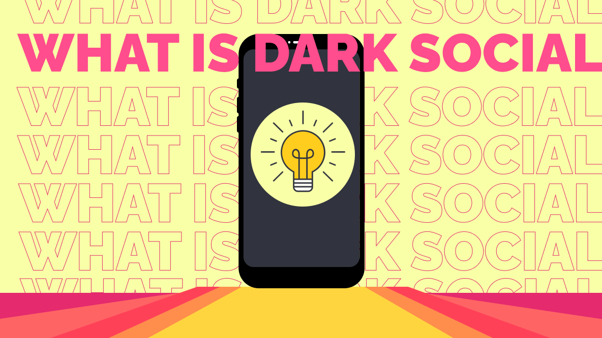 Dark Social What Is It and How to Measure It?