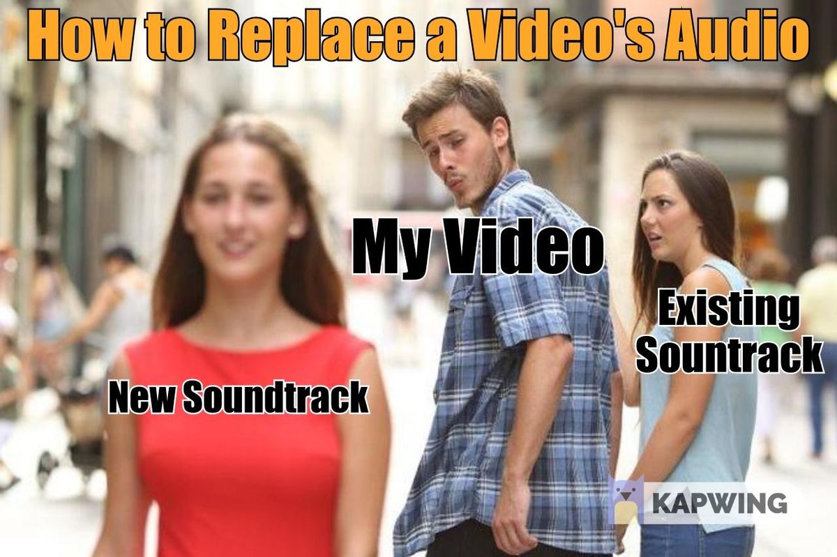 How to Replace the Soundtrack of a Video
