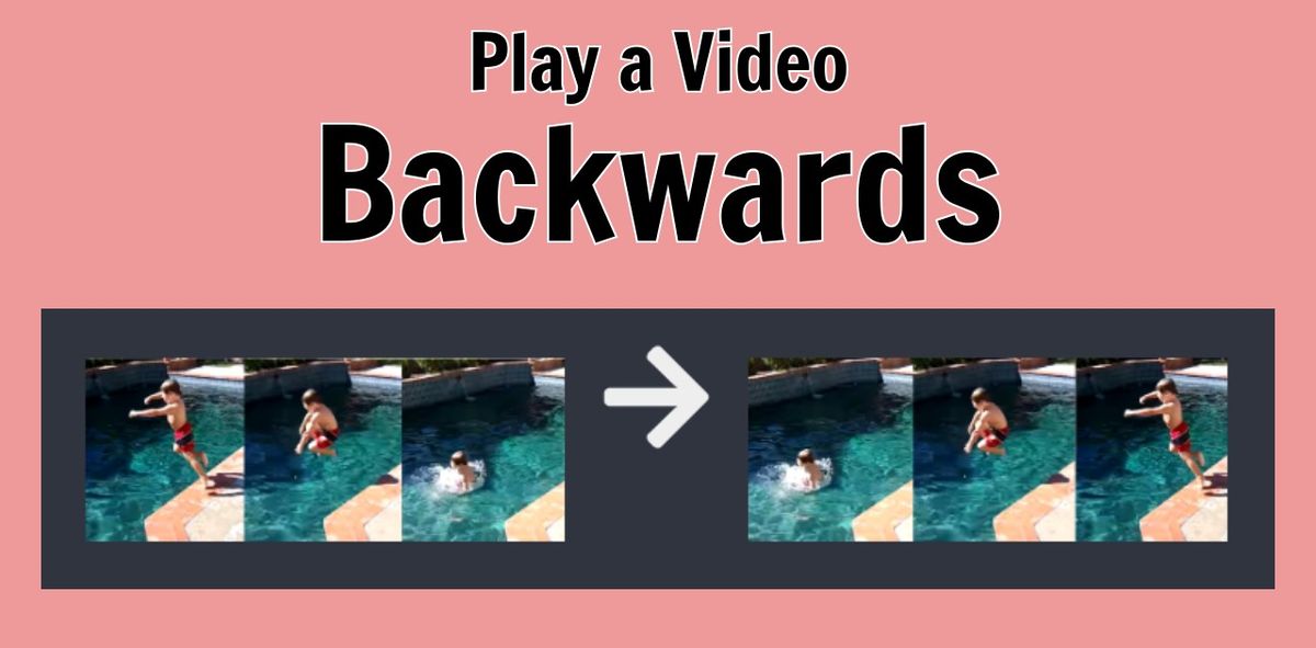 How to Play a YouTube Video Backwards