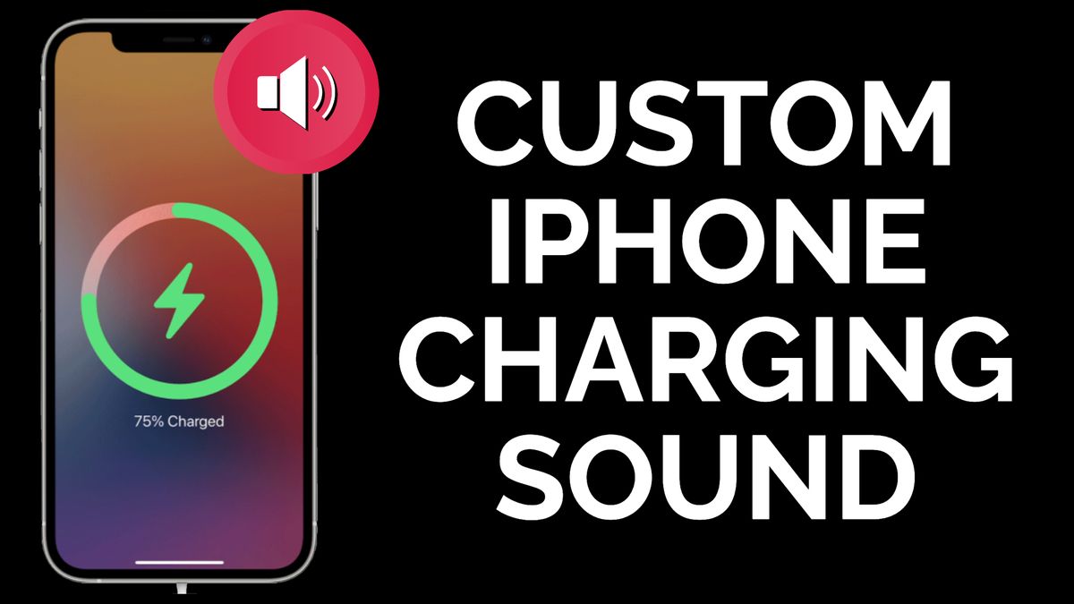 How to Change the Charging Sound on iPhone