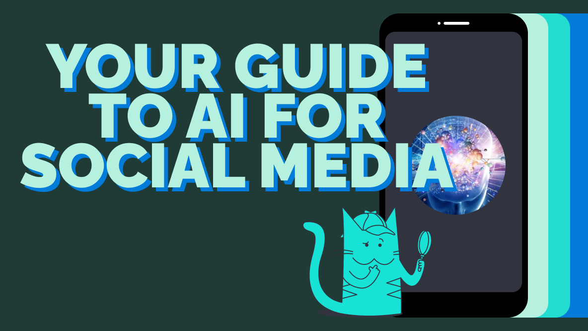 Everything You Need to Know About AI for Social Media
