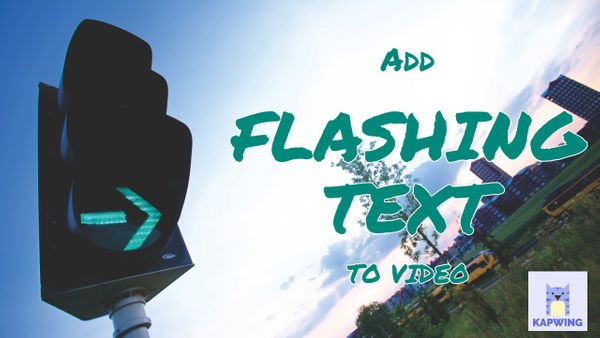 How to Add Flashing Text in a Video
