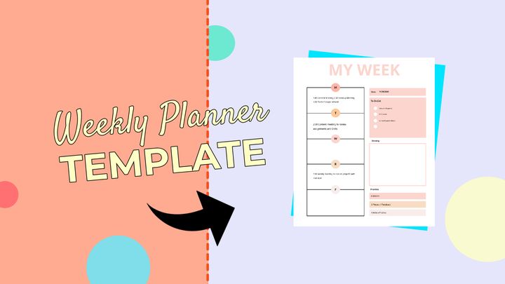 How to Create a Weekly Planner Template