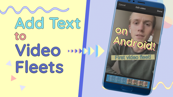 How to Add Text to Video Fleets on Android